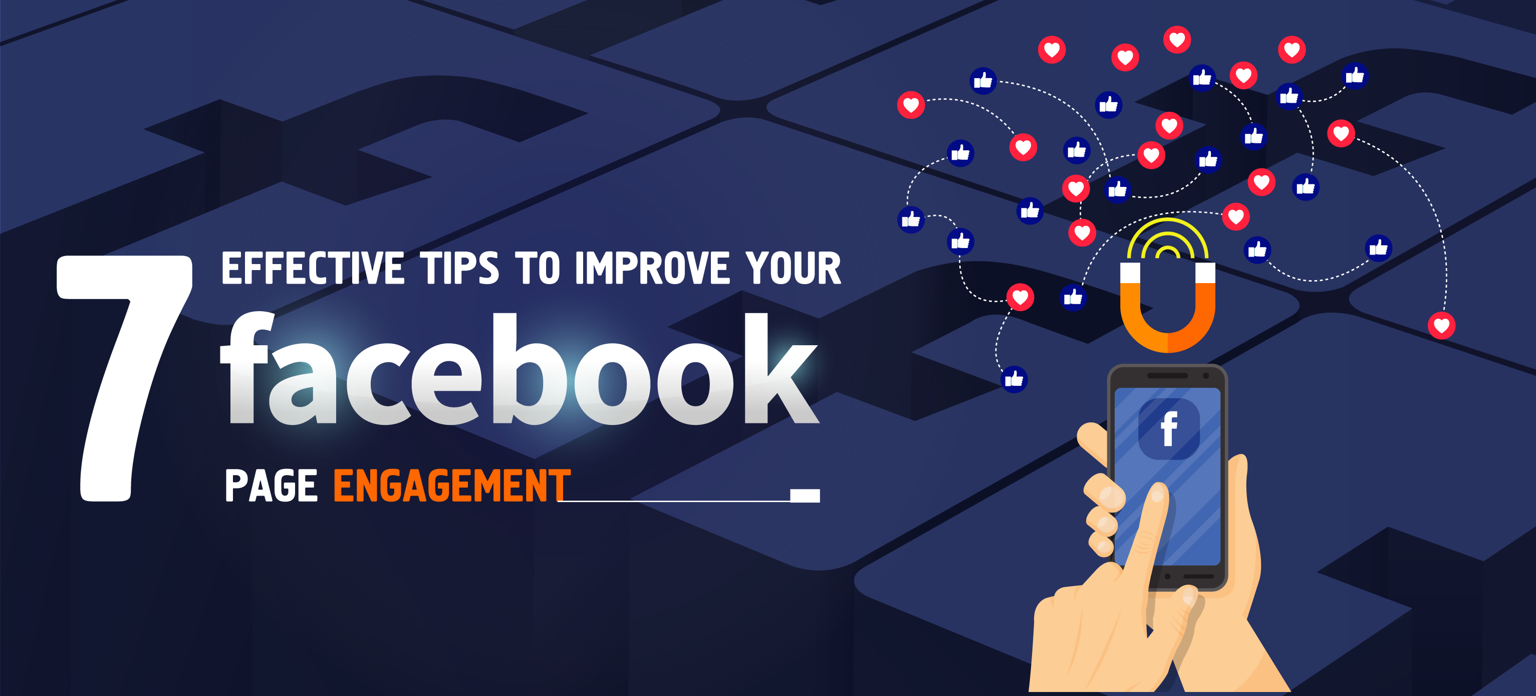 7 Easy Tips for Improving Your Facebook Page Engagement