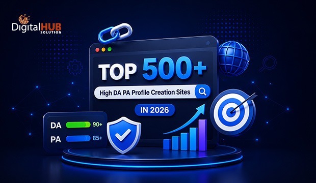 Top 500+ High DA PA Profile Creation Sites in 2026?